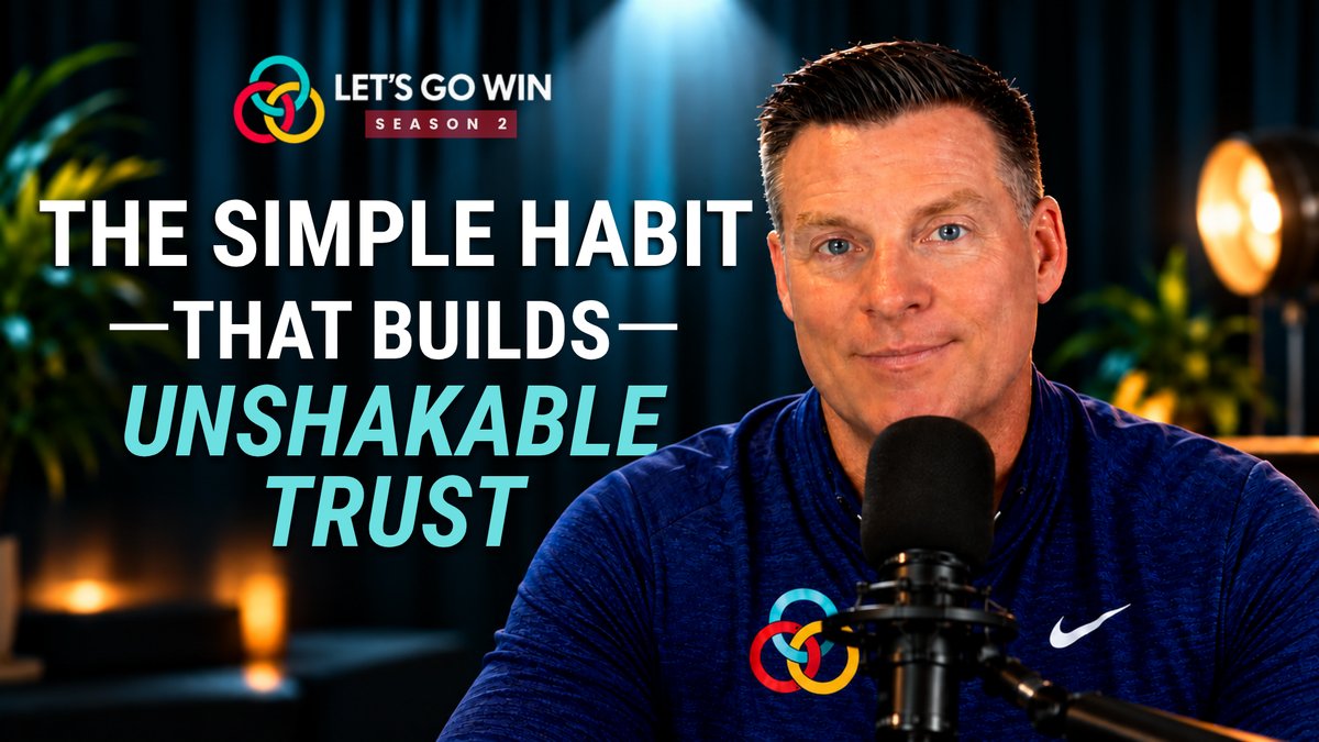 Do What You Say You’re Going to Do: The Simple Habit That Builds Unshakable Trust